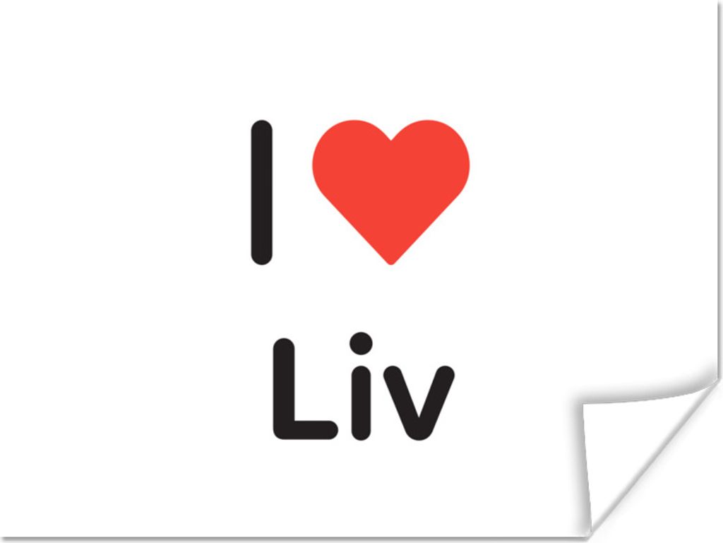 MuchoWow Poster Ich liebe - Liv - Girl 120x90 cm - Wandbild