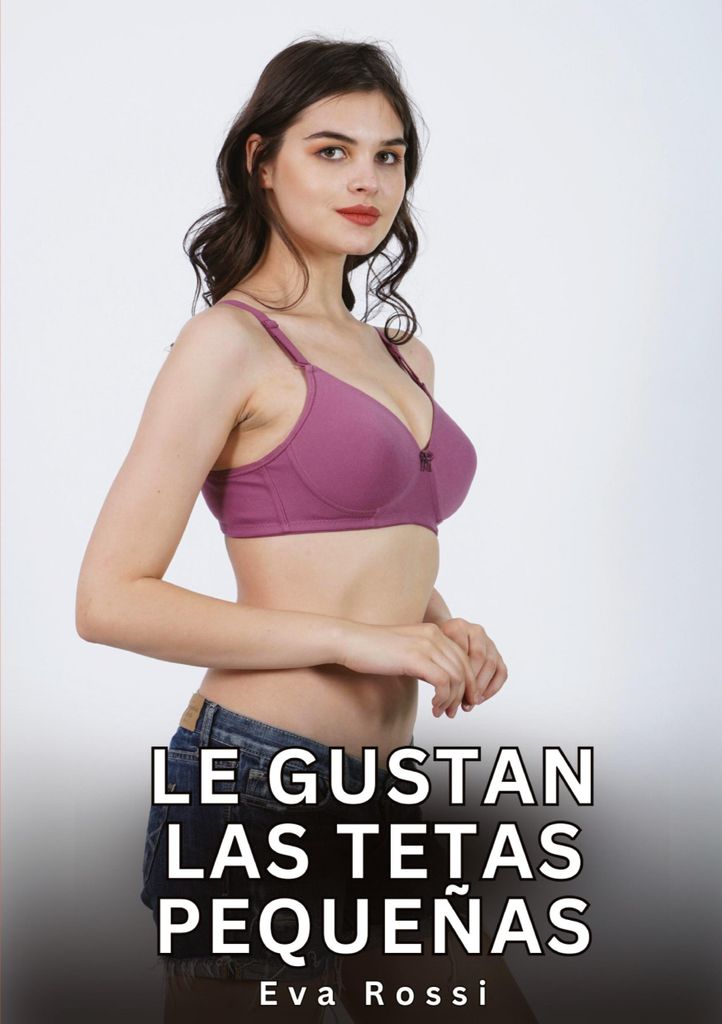 Le Gustan las Tetas Pequeñas