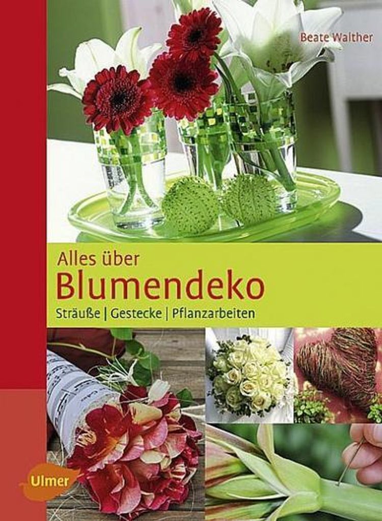 Alles über Blumendeko: Sträuße, Gestecke, Pflanzarbeiten
