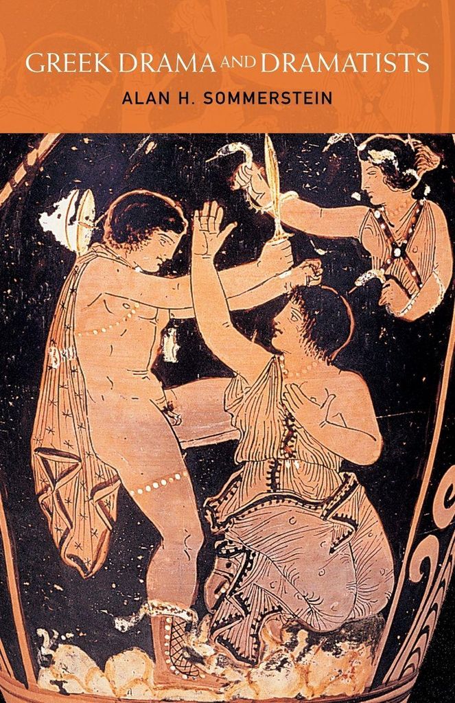 Greek Drama and Dramatists
