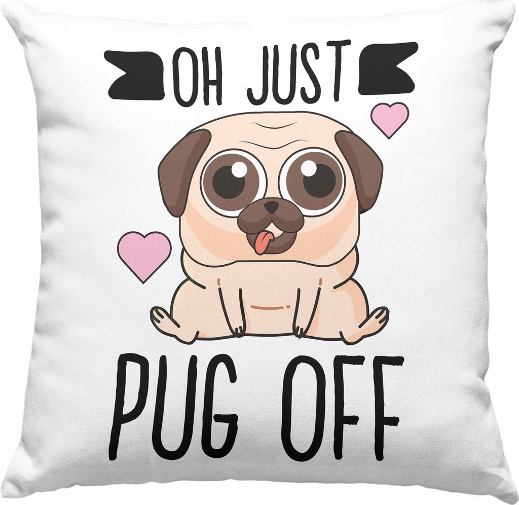 Trendation - Oh Just Pug Off Lustige Deko-Kissen mit Füllung 40x40 für Hundeliebhaber Deko-Kissen mit Füllung 40x40 mit Sprüchen für Frauen Ko...