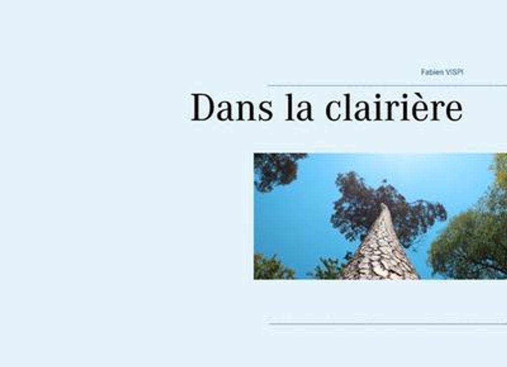 Dans la clairière