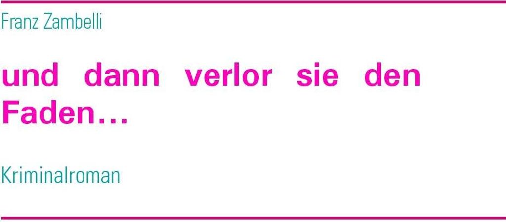 und dann verlor sie den Faden...