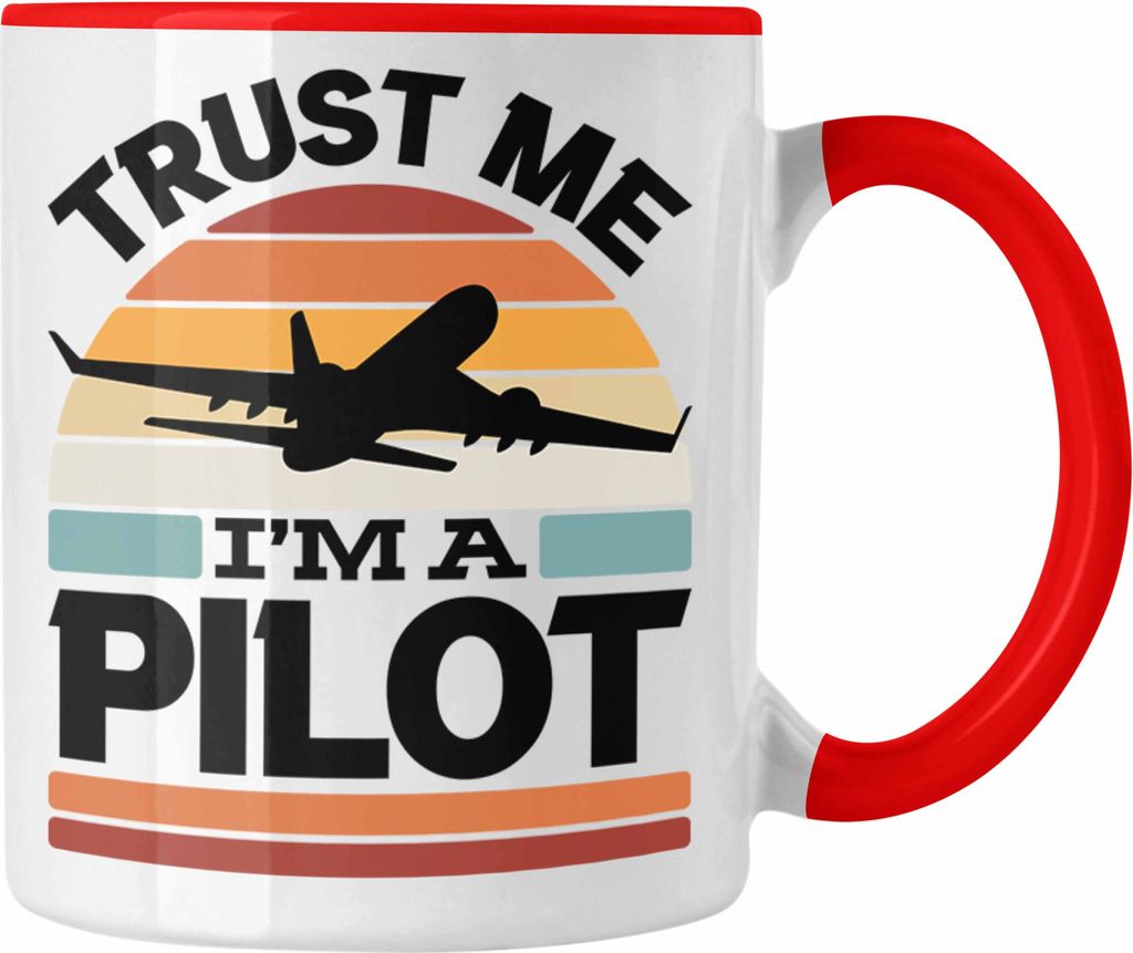 Trendation - Trust Me I'm A Pilot Tasse Geschenk Bester Pilot Flugzeuge Geschenkidee (Rot)