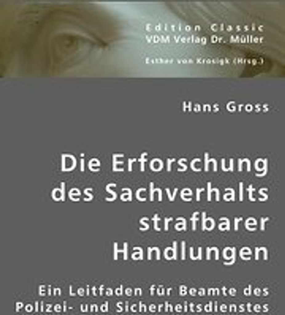 Die Erforschung des Sachverhalts strafbarer Handlungen