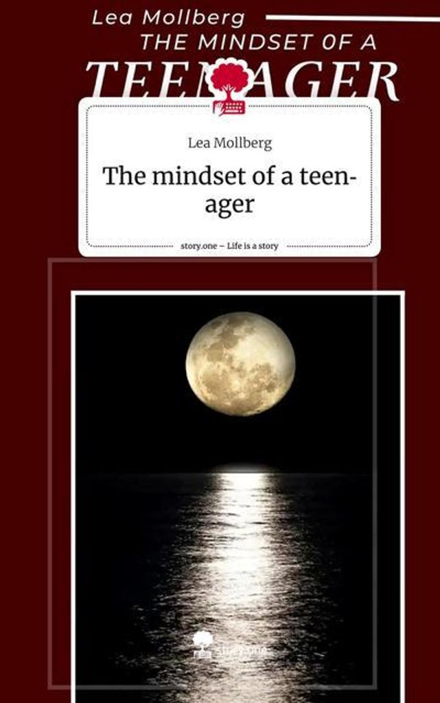 The mindset of a teenager. Life is a Story - story.one