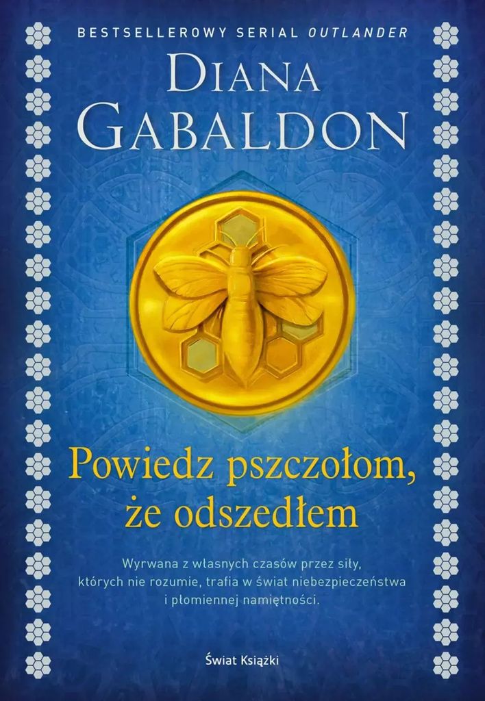 Sag den Bienen, ich bin weg Diana Gabaldon (Buch auf Polnisch)