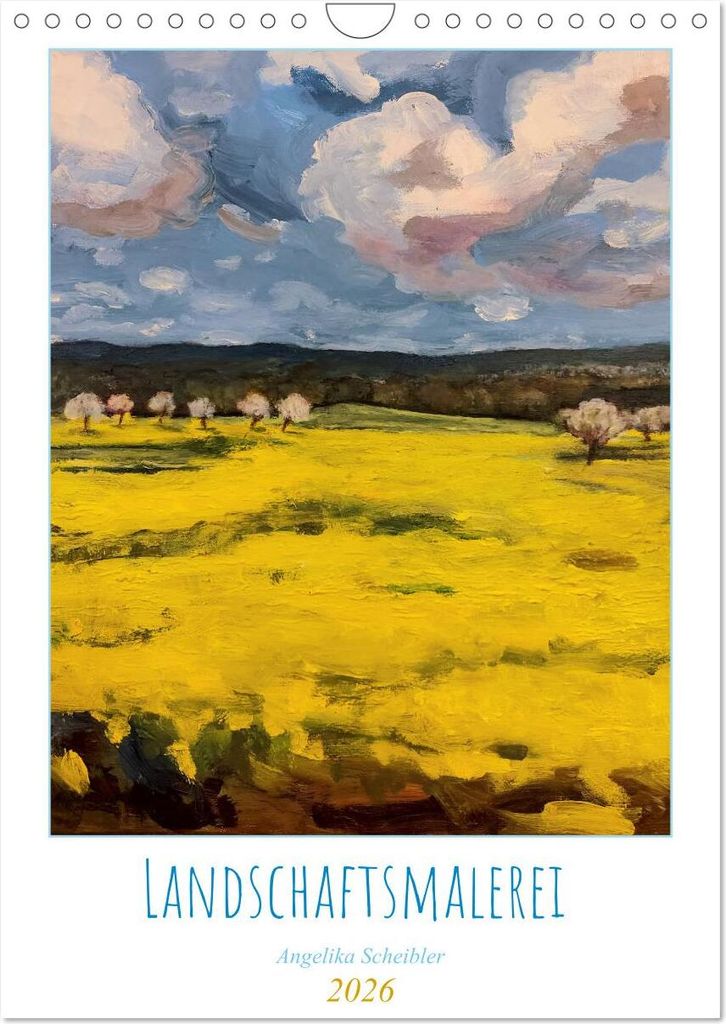 Landschaftsmalerei (Wandkalender 2026 DIN A4 hoch), CALVENDO Monatskalender