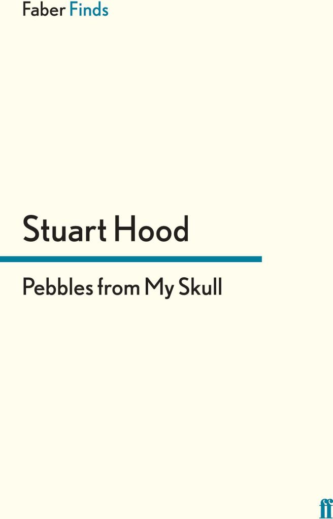 Pebbles From My Skull