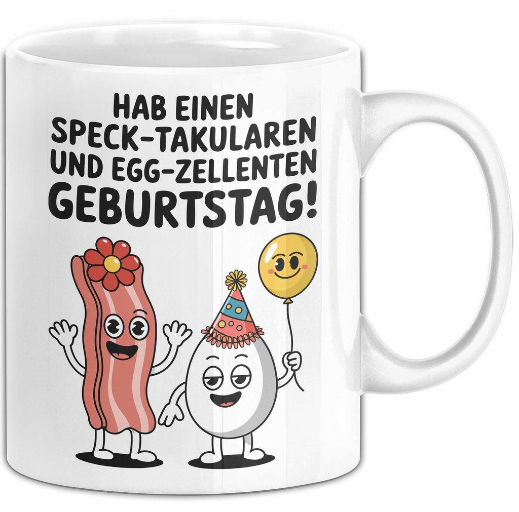 Geburtstagsfeier Tasse Geschenk Lustige Geschenkidee Spruch Hab Einen Speck Takularen Und Egg Zelletten Geburtstag (Weiß)