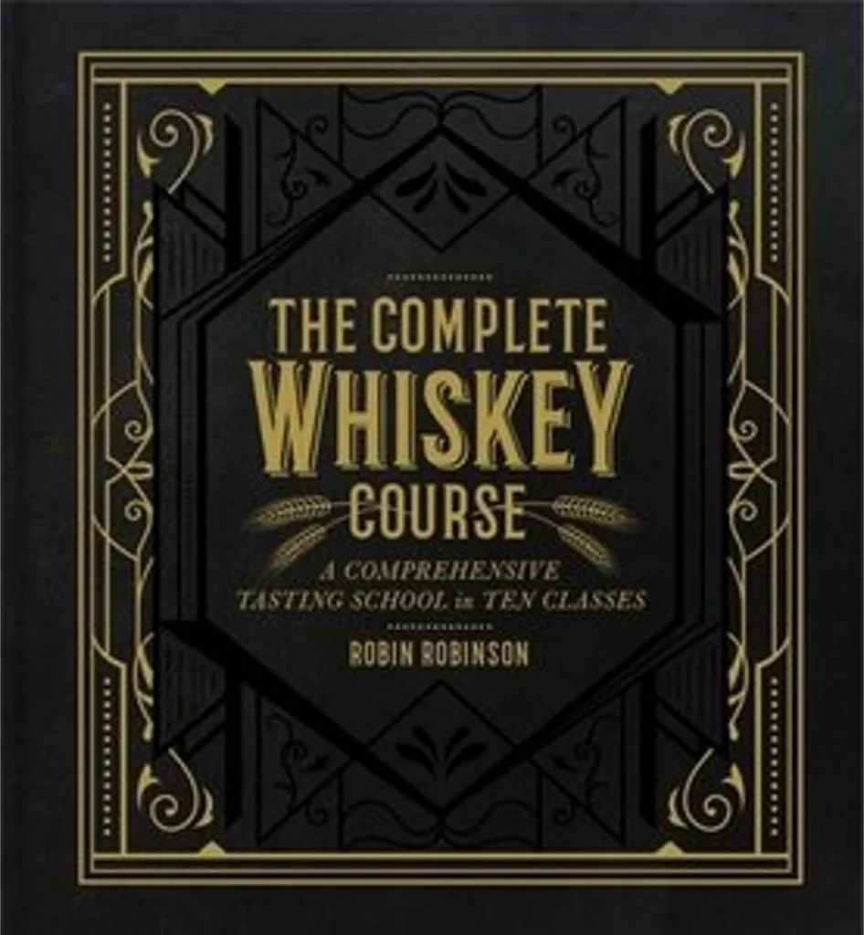 The Complete Whiskey Course : Guide de dégustation et livre whisky de 250 p.