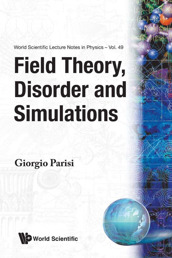 Field Theory,Disorder & Simulations(V49)
