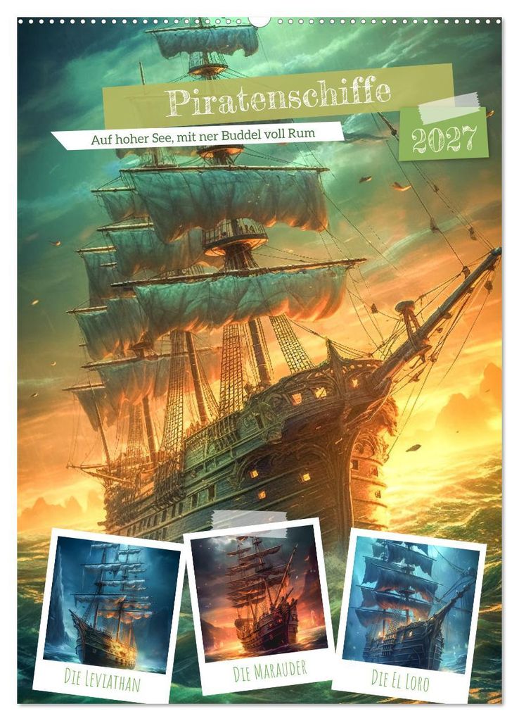 Piratenschiffe (Wandkalender 2027 DIN A2 hoch), CALVENDO Monatskalender