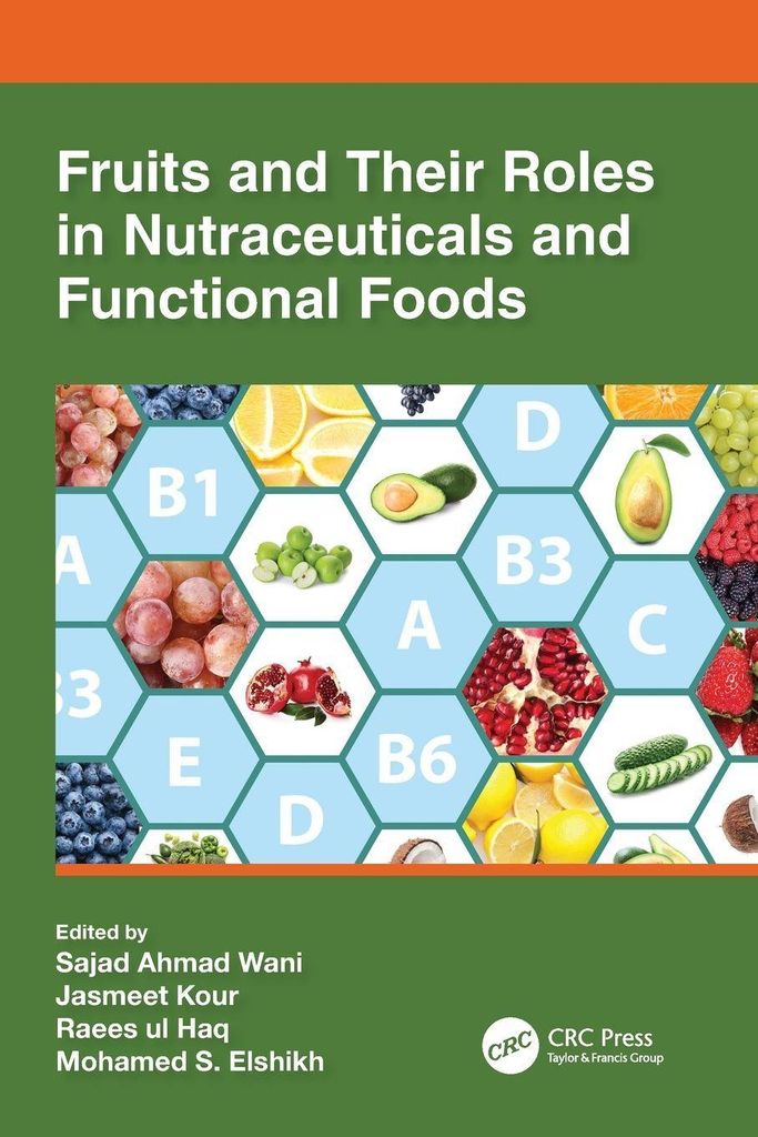 Fruits and Their Roles in Nutraceuticals and Functional Foods