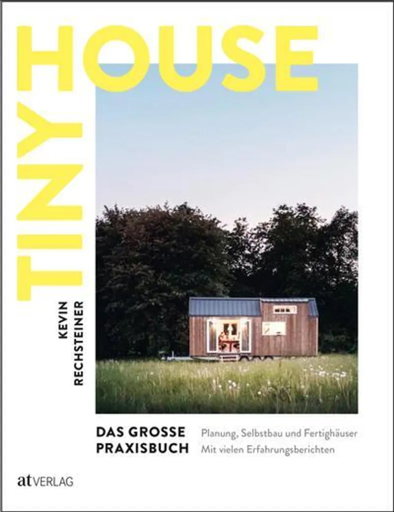 Réussir sa Tiny House : Solutions techniques et guide d'auto-construction