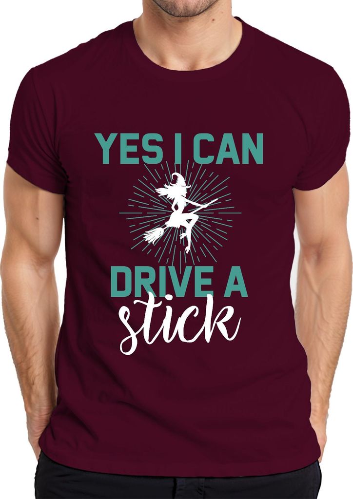 YES I CAN DRIVE A stick Hexe Hexenbesen Halloween Magisch Lustig Herren T-Shirt, Burgundy, S