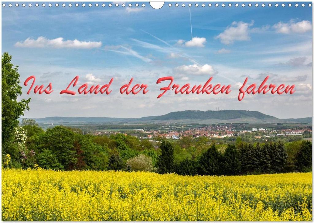 Ins Land der Franken fahren (Wandkalender 2026 DIN A3 quer), CALVENDO Monatskalender
