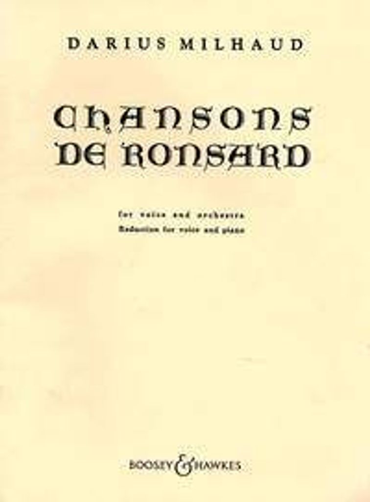 Chansons De Ronsard - Milhaud, Darius