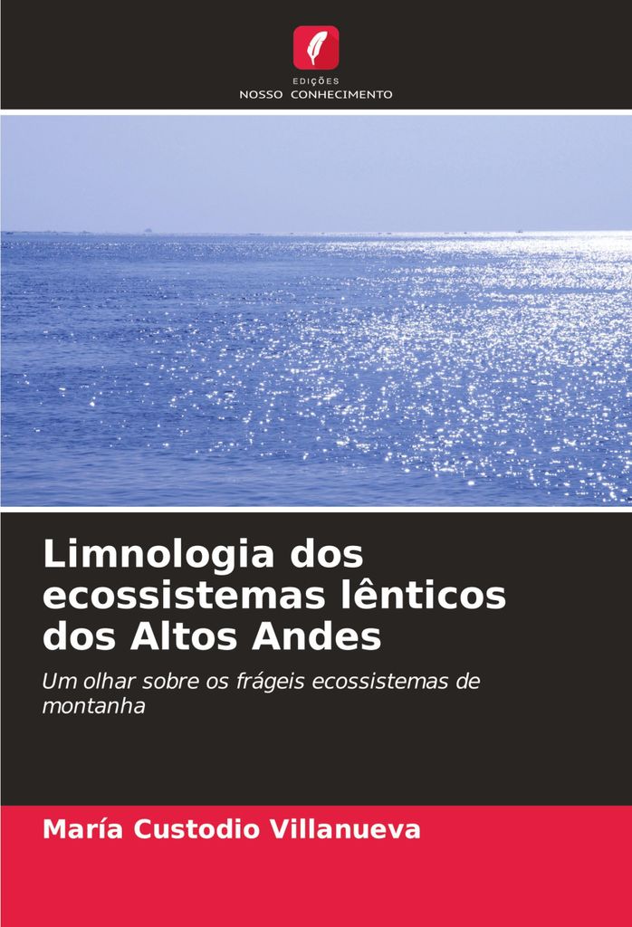 Limnologia dos ecossistemas lênticos dos Altos Andes