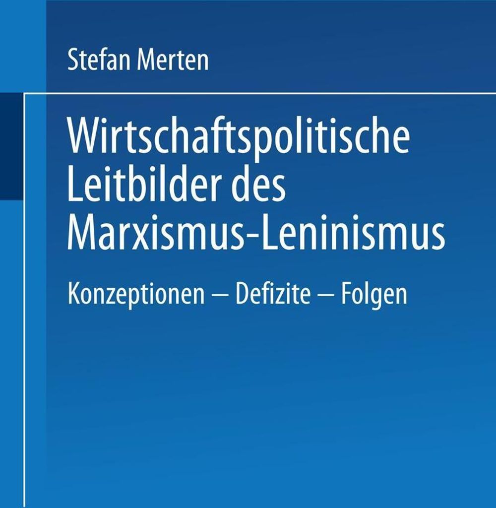 Wirtschaftspolitische Leitbilder des Marxismus-Leninismus
