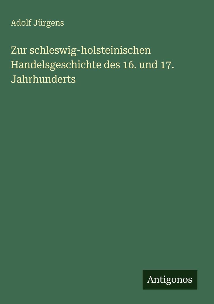 Zur schleswig-holsteinischen Handelsgeschichte des 16. und 17. Jahrhunderts