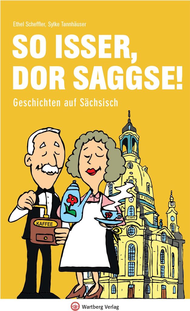 So isser, dor Saggse!
