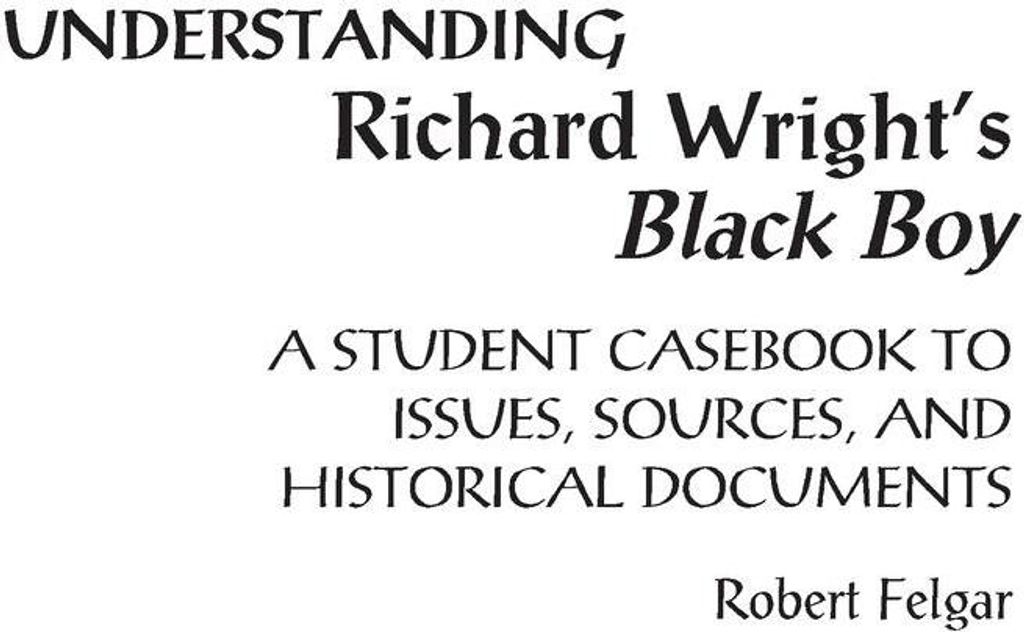 Understanding Richard Wright's Black Boy