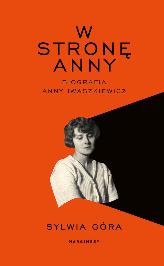 Über Anna. Eine Biografie von Anna Iwaszkiewicz – Sylwia Góra
