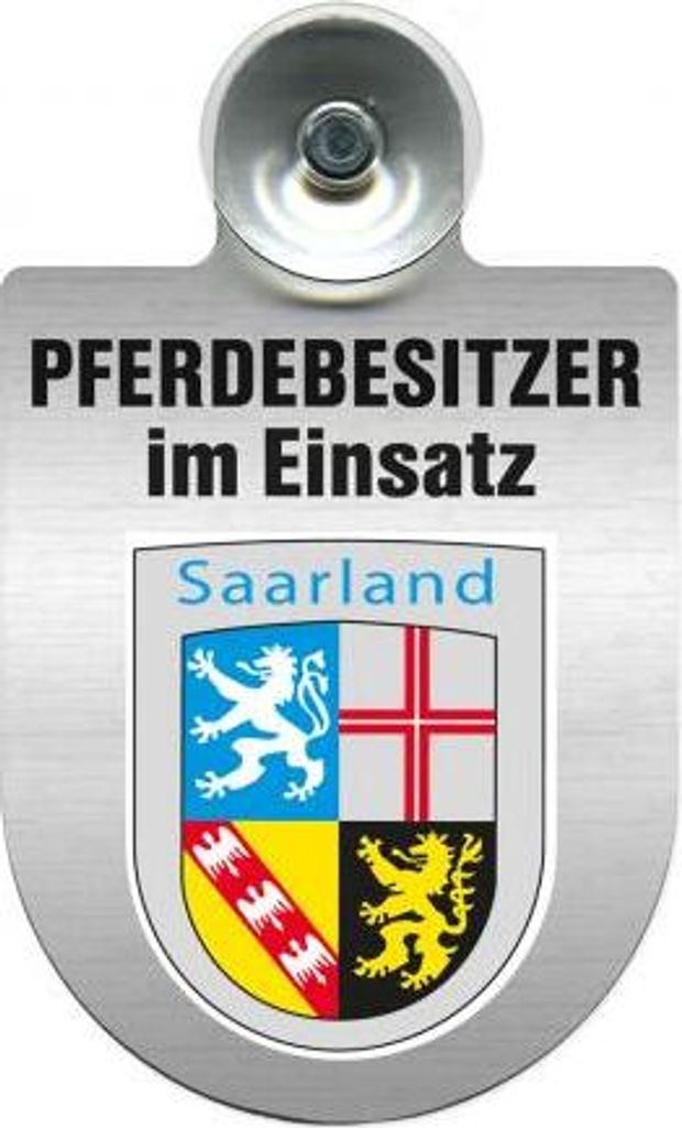 Einsatzschild mit Saugnapf - Pferdebesitzer im Einsatz - 393830 incl. Regionenwappen nach Wahl Color - Region Saarland