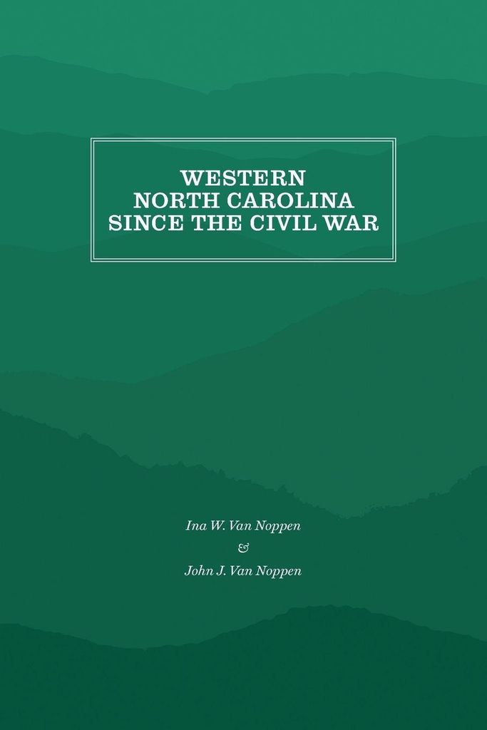 Western North Carolina Since the Civil War