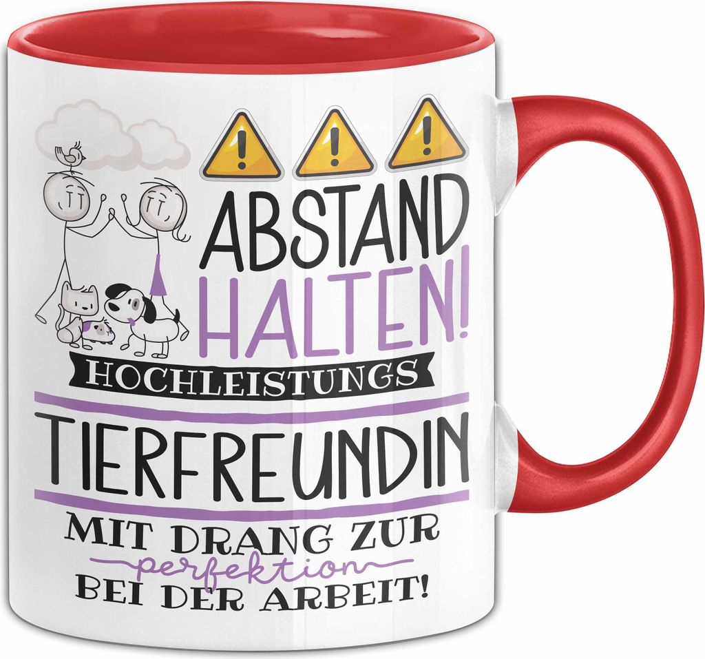 Tierfreundin Tasse Geschenk Lustig Abstand Halten Hochleistungs-Tierfreundin Mit Drang Zur Perfektion Bei Der Arbeit (Rot)