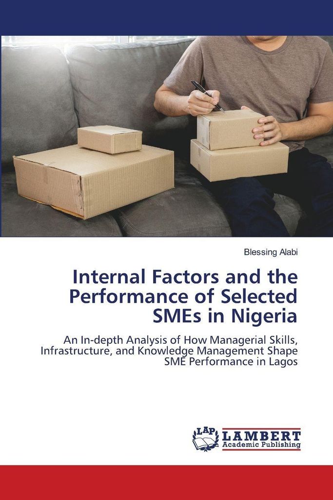 Internal Factors and the Performance of Selected SMEs in Nigeria