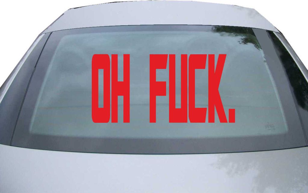 Indigos UG - Aufkleber Heckscheibe & Motorklappe DE6169 - rot - 600x286 mm - oh fuck - Auto Scheiben Fenster Heckklappe Tuning Racing JDM - Die cut