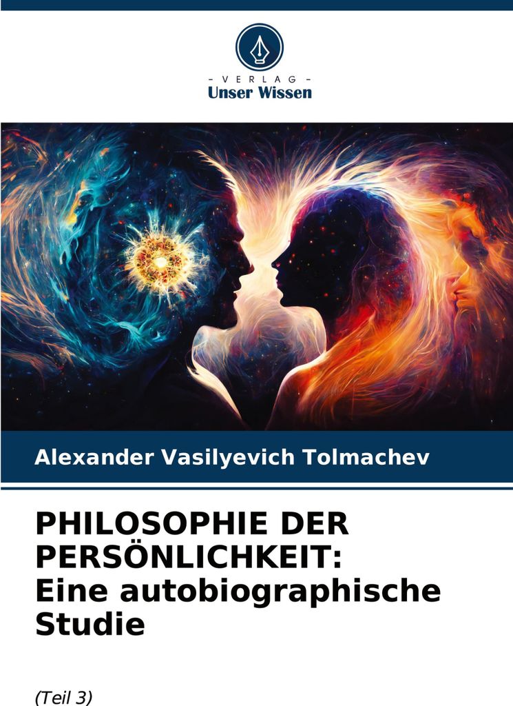 PHILOSOPHIE DER PERSÖNLICHKEIT: Eine autobiographische Studie