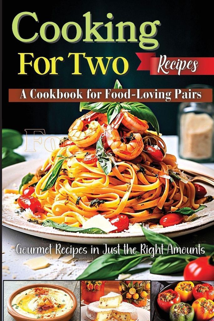 Cooking For Two Recipes