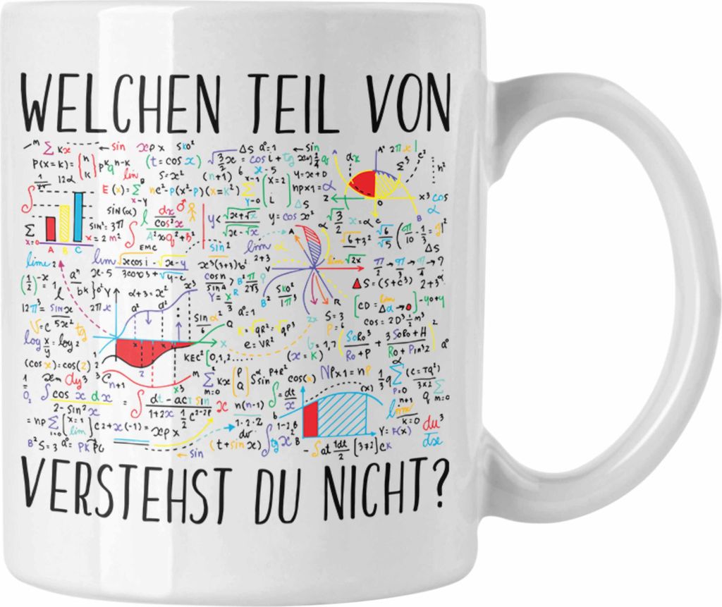 Trendation - Lustige Tasse Geschenk Welchen Tell Von Verstehst du Nicht Mathematiker Physiker Mathelehrer Geschenkidee (Weiß)