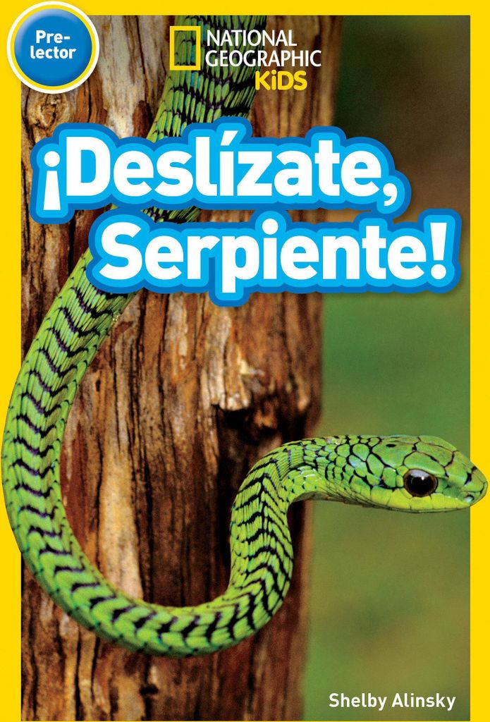 National Geographic Readers: ¡Deslízate, Serpiente! (Pre-Reader)-Spanish Edition
