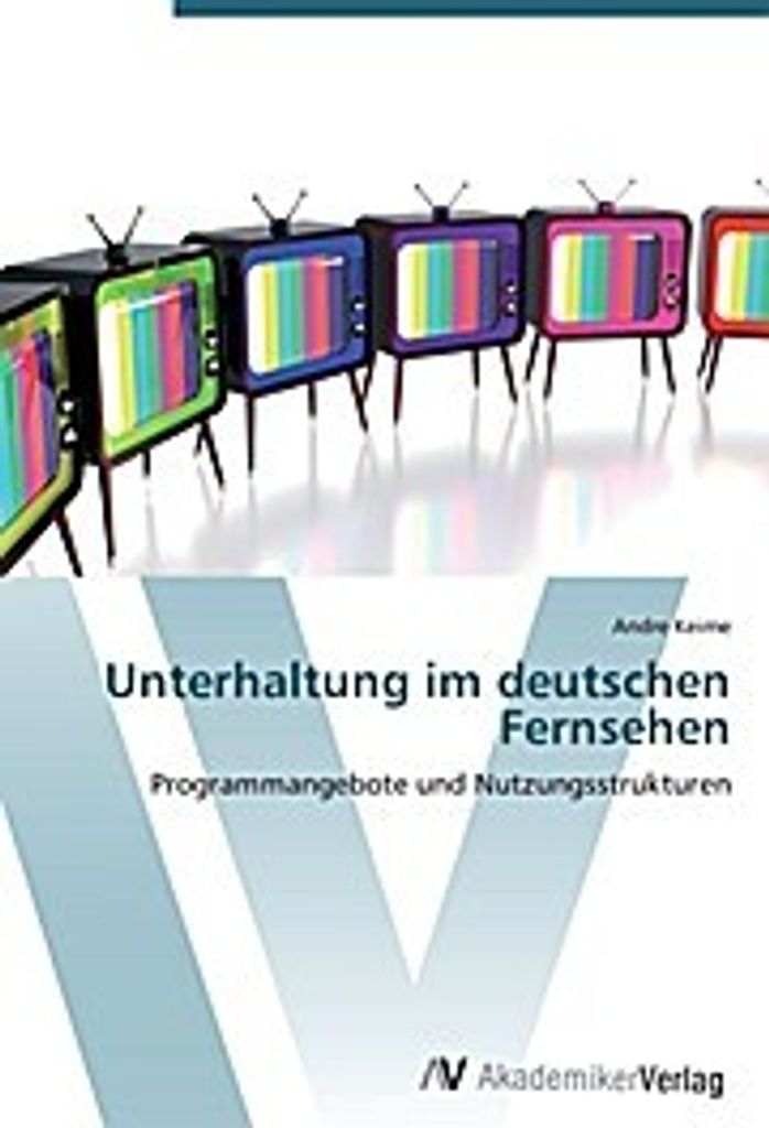 Keime, A: Unterhaltung im deutschen Fernsehen
