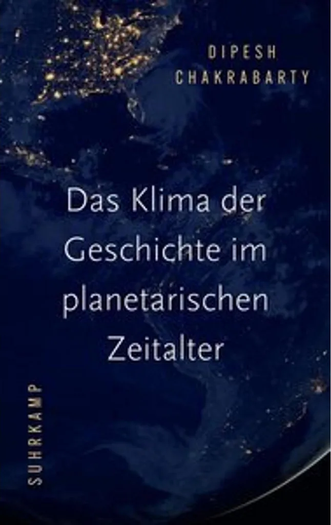 Das Klima der Geschichte im planetarischen Zeitalter : Essai sur l'Anthropocène et l'Histoire