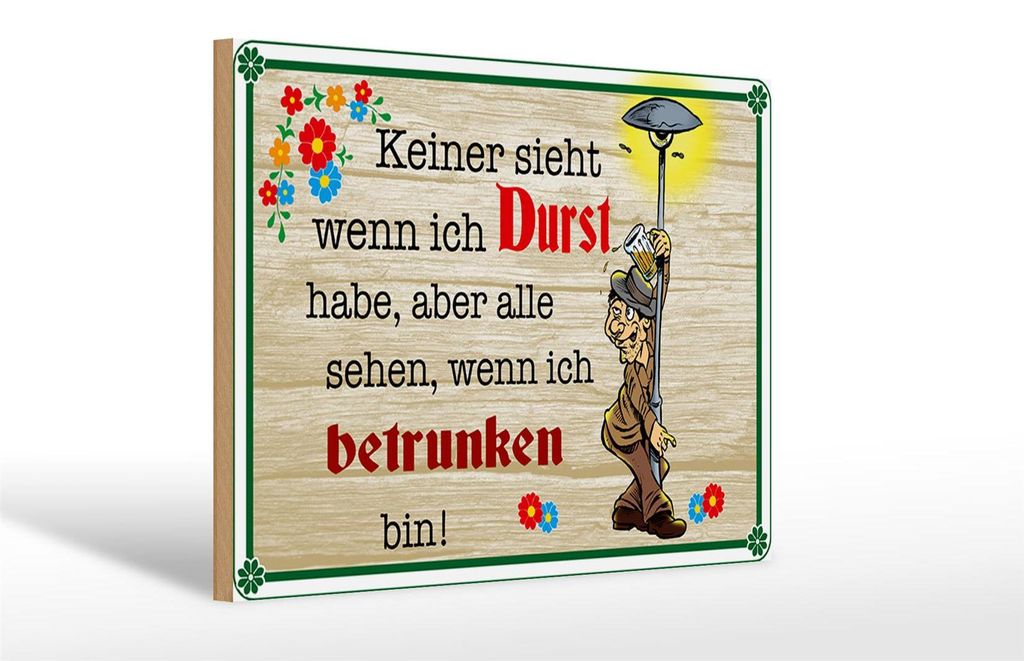 Holzschild Spruch 30x20cm keiner sieht wenn ich Durst Bier