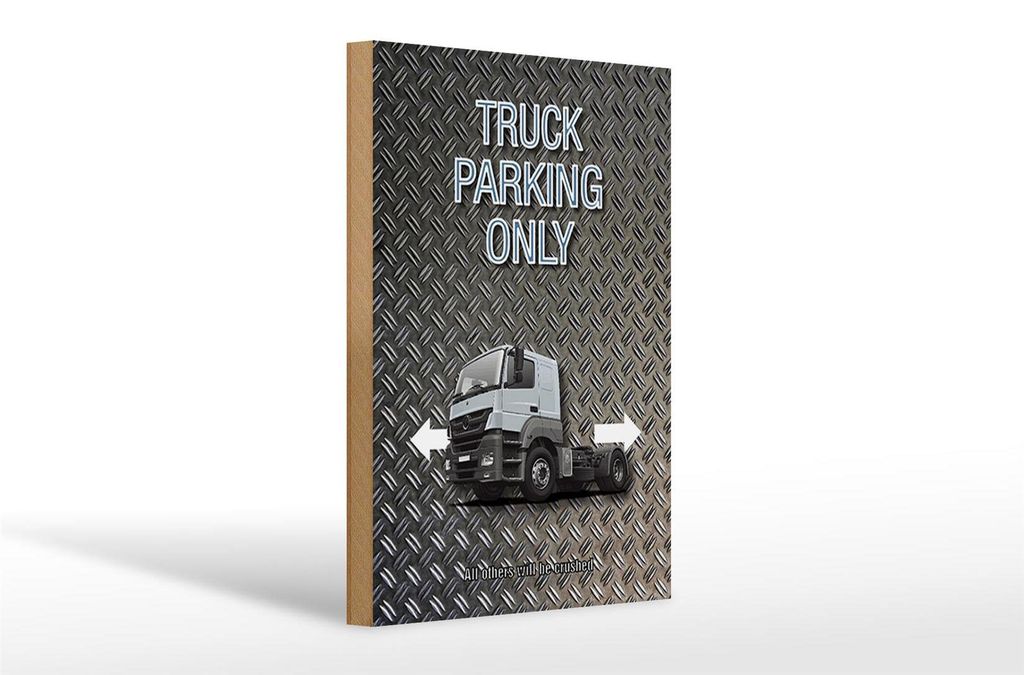 Holzschild Spruch 20x30cm Parken Truck parking only Produktbild 