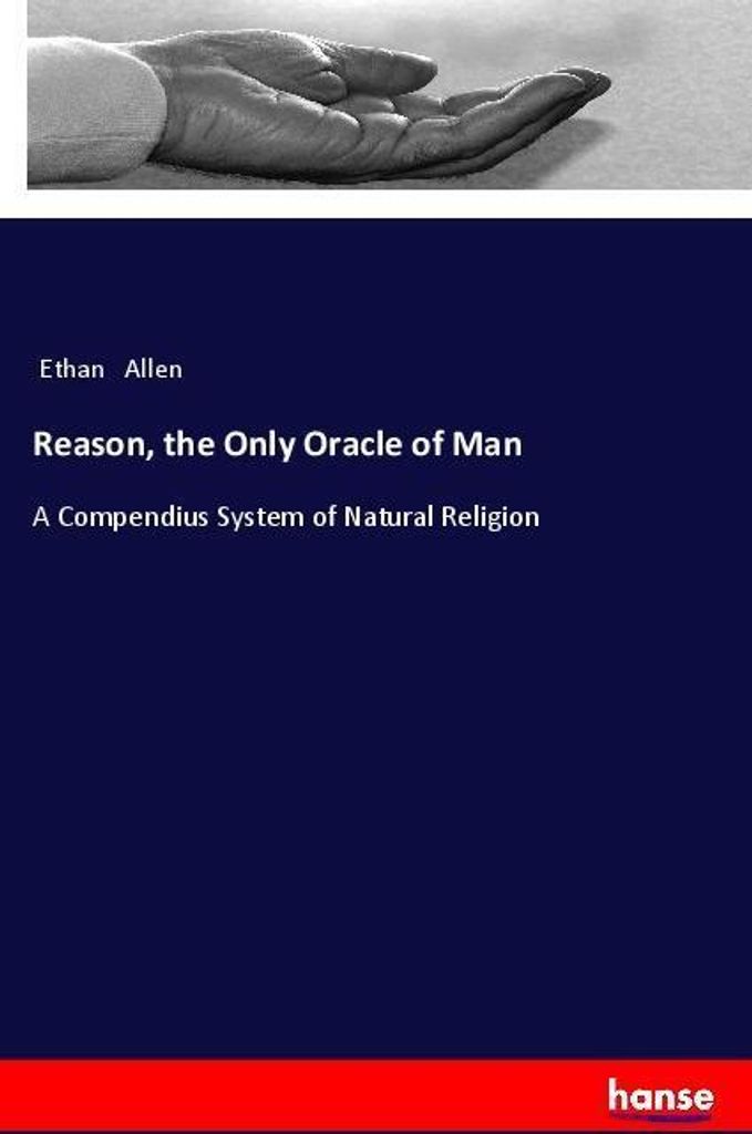 Reason, the Only Oracle of Man