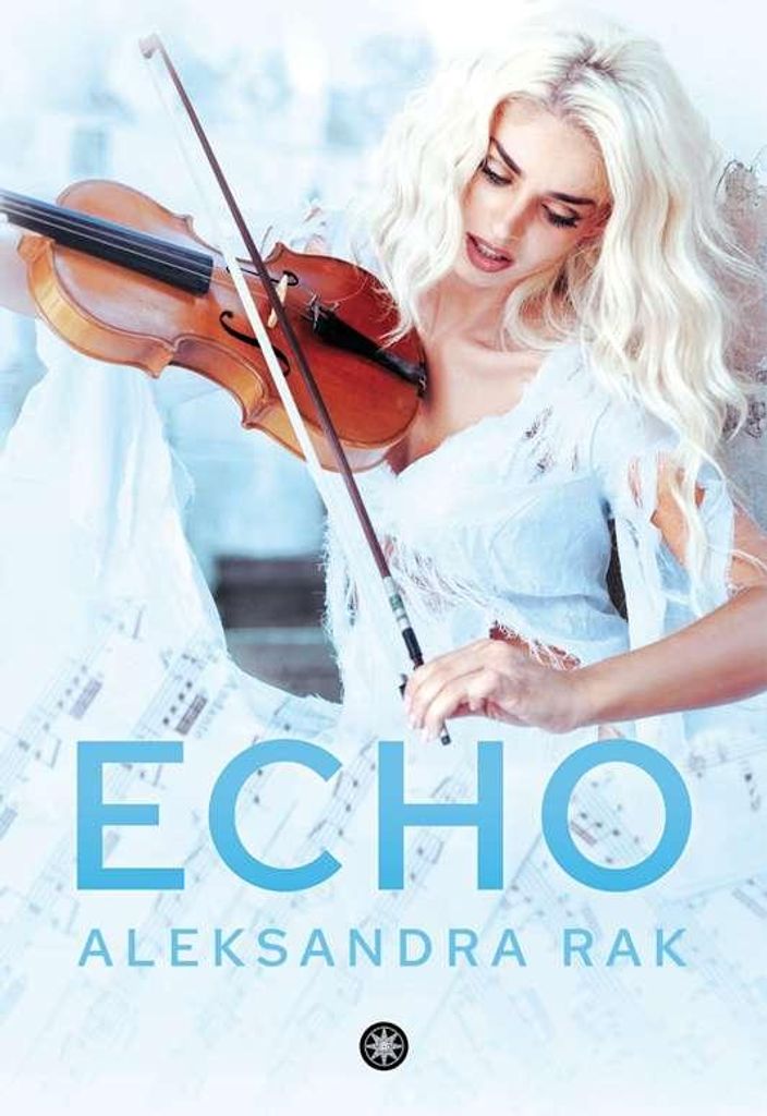 Echo - Aleksandra Rak (Roman auf Polnisch)