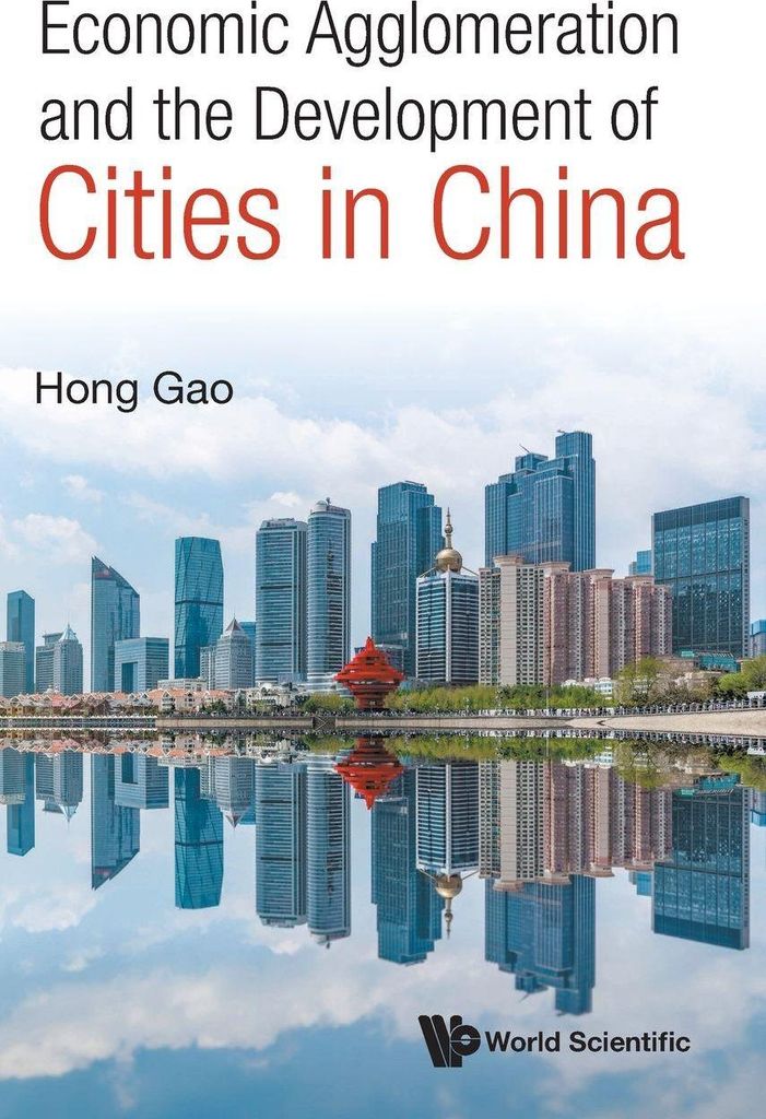 Economic Agglomeration & The Development Of Cities In China