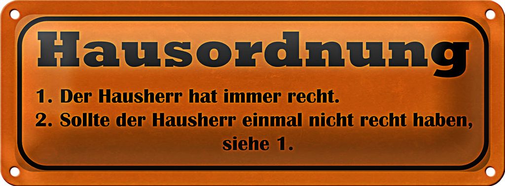Blechschild Spruch 27x10cm Hausordnung Hausherr immer Recht