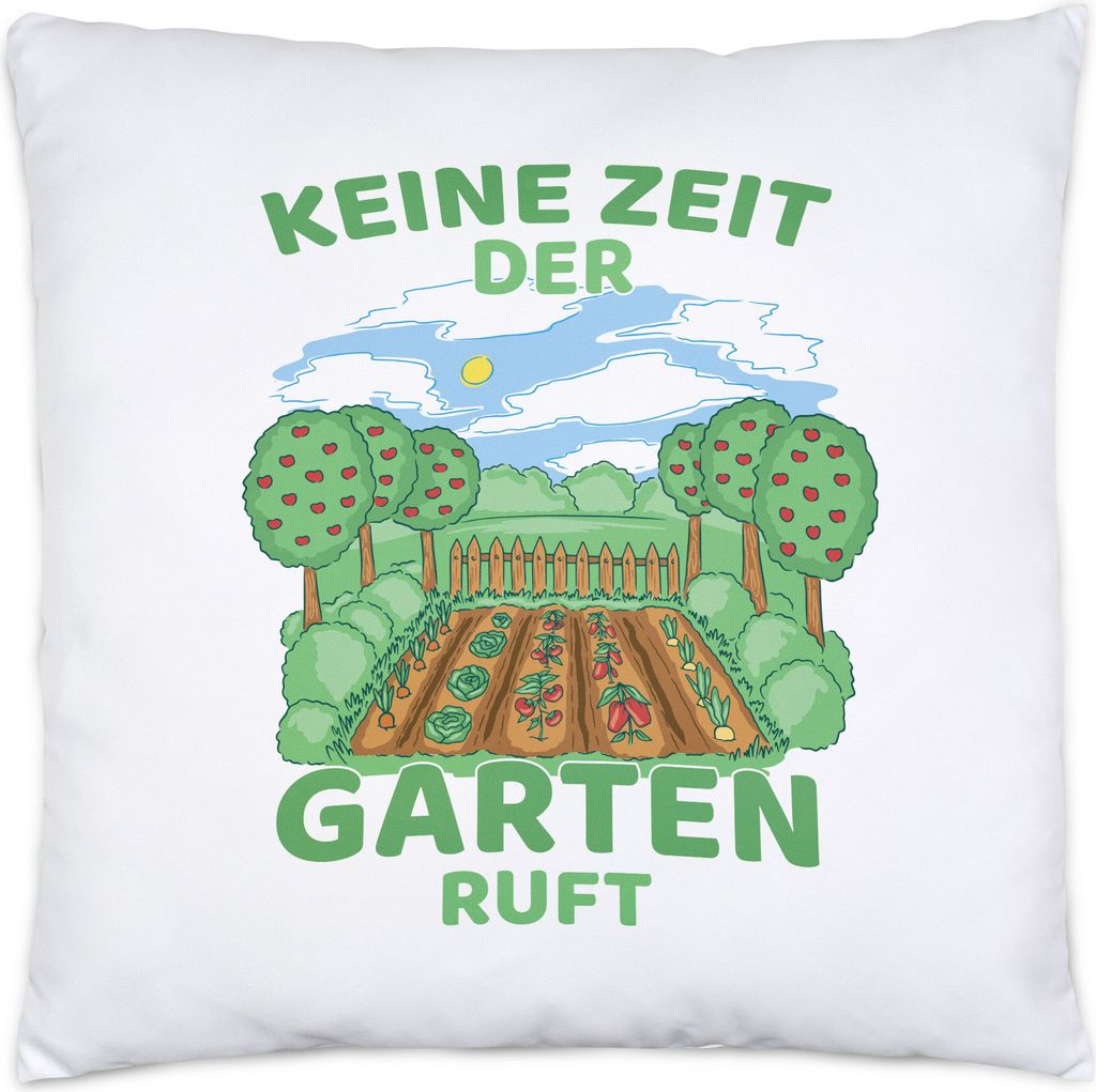 Keine Zeit Der Garten Ruft Kissen Inkl Füllung Hobby-Gärtner Pflanzen Garten Blumen Geschenkidee
