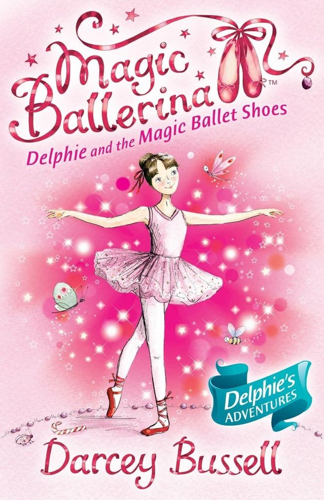 Delphie and the Magic Ballet Shoes: A captivating debut book for young readers ages 5 to 8 (Magic Ballerina, Band 1)