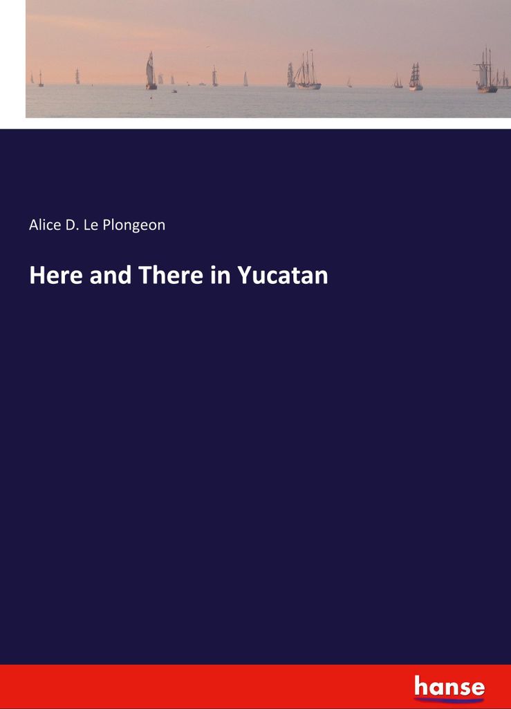 Here and There in Yucatan