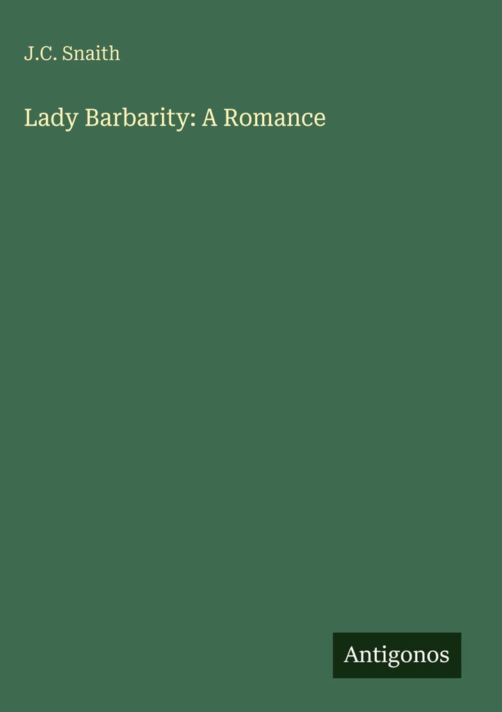 Lady Barbarity: Ein Liebesroman