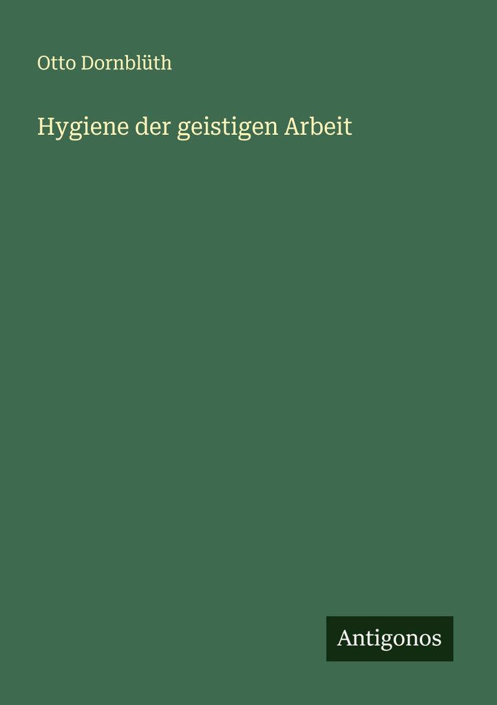 Hygiene der geistigen Arbeit